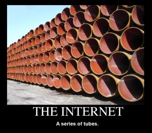 Internet, series of tubes