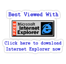 Best viewed with free Microsoft Internet Explorer. Click here to download Internet Explorer now